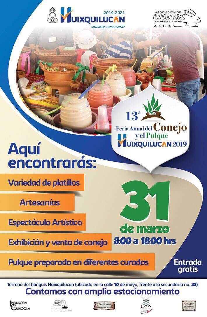 PROXIMO 31 DE MARZO TENDRÁ LUGAR LA FERIA DEL CONEJO Y PULQUE EN HUIXQUILUCAN