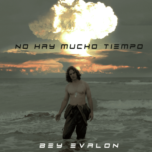 Bey Evalon - No Hay Mucho Tiempo